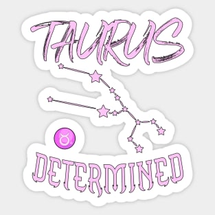 Taurus Determined Sticker